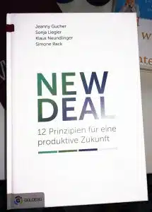 NEW DEAL: 12 Prinzipien für eine produktive Zukunft Geschäftsführer, Buchtipps, Lesetipps, New Work, Start-up-Unternehmen, Holokratie, Unternehmen, Bullshit-Jobs, Führungskräfte, Produktivität, Zukunft, Führungsstile, Verhaltensökonomie